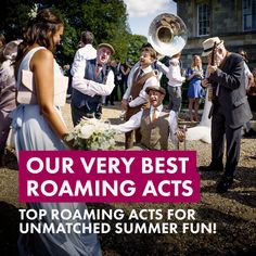 a group of people standing around each other in front of a building with the words our very best roaming acts top roaming acts for unmatched summer fun