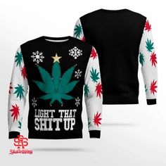 Get ready to spread some holiday cheer (and a few laughs) with our outrageous Ugly Christmas Sweater!
Buy now "Weed Leaf Light That Shit Up Ugly Christmas Sweater Black" today from our store.
These festive sweaters are designed to be as tacky as they are fun. Featuring eye-catching patterns, bright colors, and over-the