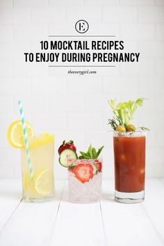 three cocktails on a table with the words 10 mochai recipes to enjoy during pregnancy