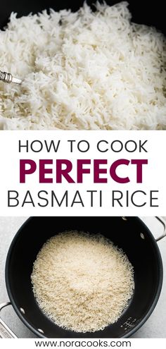 how to cook perfect basmati rice in a skillet with the words, how to cook perfect basmati rice