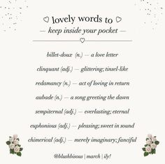 a poem written in black and white with the words lovely words to keep inside your pocket