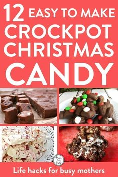 the cover of 12 easy to make crockpot christmas candy recipes for busy mothers