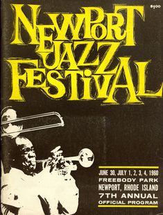 the poster for newport jazz festival featuring trombone player and trumpet player, with yellow lettering