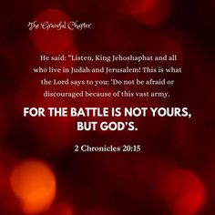 a red background with the words for the battle is not yours but god's