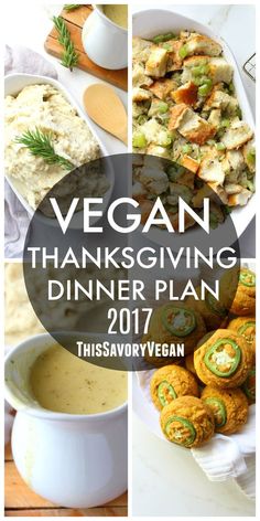 the vegan thanksgiving dinner plan is shown in four different pictures with text overlay