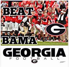 an image of a football game with the words beat, bama, and georgia on it