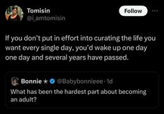 two tweets with one saying if you don't put in effort to cutting the life you want every single day, you'd wake up one day and several years have passed