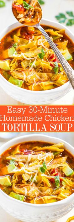 easy 30 minute homemade chicken tortilla soup