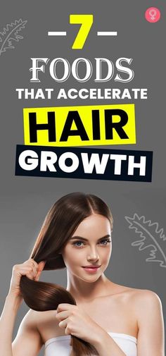 Food For Healthy Hair, Hair Groth, Foods For Hair Growth, Foods For Hair, Accelerate Hair Growth, Hair Growth Formula, Hair Growth Foods, Make Hair Grow, Hair Nutrition