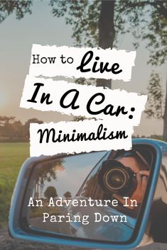 a car mirror with the words how to live in a can minimalism