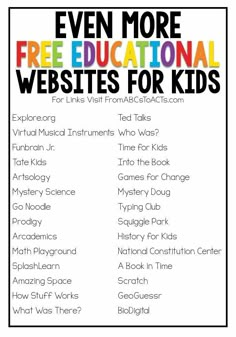 a poster with the words even more free educational website for kids