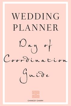 the wedding planner's day of coordination guide is shown in black and white on a pink background