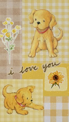 a card with a dog and sunflowers on it's side that says, i love you