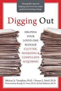 a stack of papers with the title digging out helping your loved one manage clutter, ho