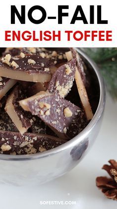 no - fail english toffe recipe in a bowl with pine cones