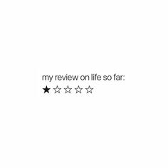 five stars with the words my review on life so far