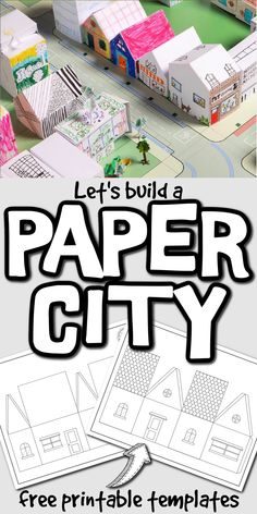 a paper city is shown with the text let's build a paper city free printable