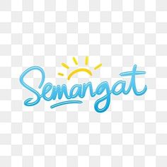 the word semangatt written in blue ink on a white background with sun