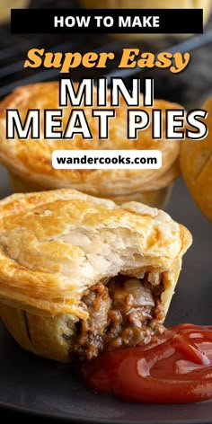 mini meat pies with ketchup on the side and text overlay reading how to make super easy mini meat pies