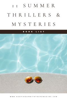 two sunglasses sitting on the edge of a swimming pool with text overlay reading, if summer thrullers & mysteries book list