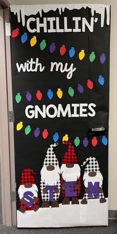 a door decorated with gnomes and the words, chillin'with my gnomies