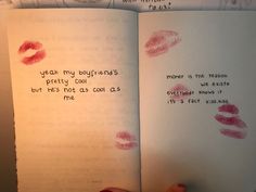 someone is holding an open book with lipstick imprints on it and the words, year my boyfriend's pretty loub but does not as good as me