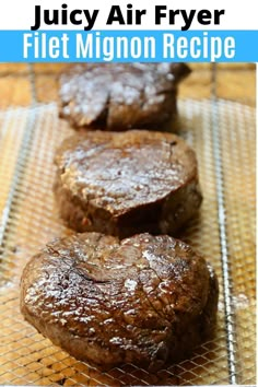 three steaks sitting on top of a cooling rack with the words juicy air fryer