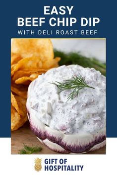 an image of a bowl of dip with chips on the side and text that reads easy beef chip dip with deli roast beef