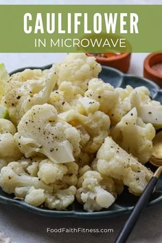 cauliflower in microwave is an easy side dish that can be made ahead of time