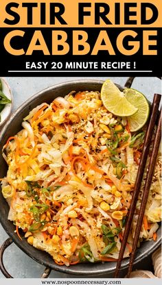 stir fried cabbage in a skillet with chopsticks and lime on the side