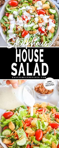 a salad with dressing being drizzled over it and the words, steakhouse house salad