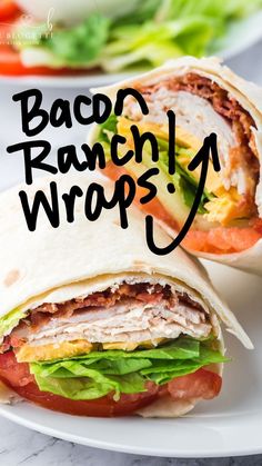 bacon ranch wrap on a plate with lettuce and tomatoes