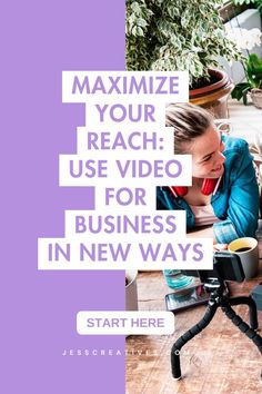 a woman sitting at a table with a camera in front of her and the words, maximumize your reach use video for business in new ways