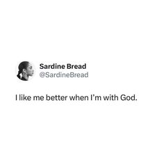 someone posted an image of sardine bread on their twitter account with the caption i like me better when i'm with god