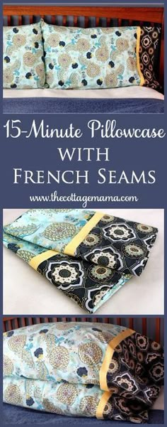 the instructions for how to make an easy pillow case with french seams and fabric