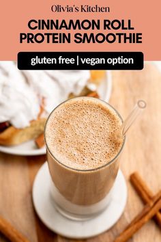 cinnamon roll protein smoothie with gluten free vegan option