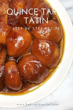 a white plate topped with sliced apples covered in caramel sauce and text reading quince tar tatin step by step recipe