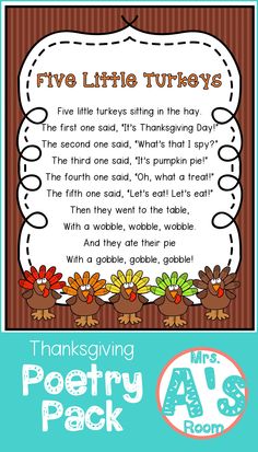 a thanksgiving poem with turkeys on it and the words, five little turkeys