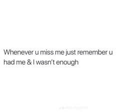 All The Things I Wanted To Say But Didnt, You Didn't Want Me When You Had Me, Quotes Deep Feelings, Personal Quotes, The Feels, Move Forward