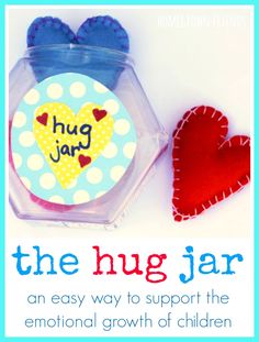 the hug jar an easy way to support the emotional growth of children with hugs and joy