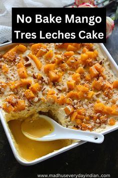 no bake mango tres leches cake in a baking dish