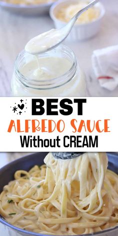 Creamy Alfredo sauce with pasta and in a jar with Pinterest overlay. Alfredo Sauce Recipe No Heavy Cream, Alfredo Sauce Recipe Without Cream, Alfredo Sauce Without Heavy Cream, Alfredo Sauce Without Cream, The Best Alfredo Sauce, Healthy Alfredo Sauce Recipe, Easy Chicken Fettuccine Alfredo, Best Alfredo Sauce, Alfredo Sauce Recipe Without Heavy Cream