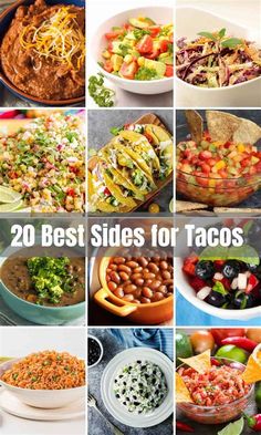 the top 20 best sides for tacos are shown in this collage with different pictures