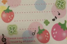 a close up of a card with fruit and musical notes on the front, along with words that read please come to the house by all means