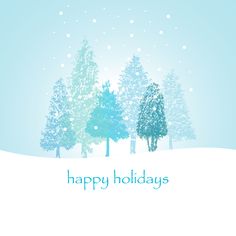 a snowy scene with trees and the words happy holidays written in blue on top of it