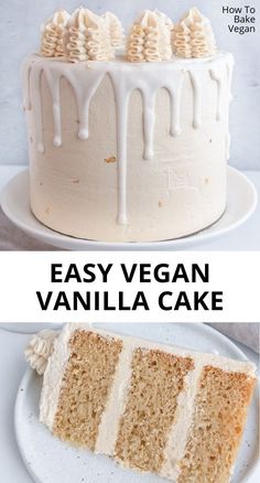 an easy vegan vanilla cake with white frosting on top and the words, easy vegan vanilla cake above it