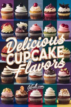 delicious cupcakes, flowers and other treats are featured in the cookbook delicious cupcake flavors