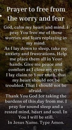 a poem with the words prayer to free from the worry and fear on it's side