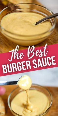 the best burger sauce is in a glass bowl and being drizzled with mustard