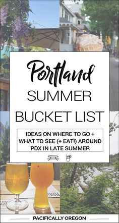 the portland summer bucket list with images of beer glasses and trees